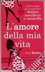 L'amore della mia vita