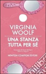 Una stanza tutta per sé. Ediz. integrale libro