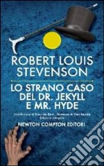 Lo strano caso del Dr. Jekyll e Mr. Hyde. Ediz. integrale libro