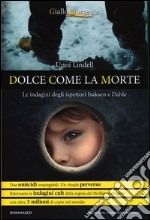 Dolce come la morte libro