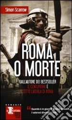 Roma o morte libro