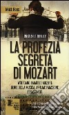 La profezia segreta di Mozart libro