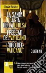 La santa casta della Chiesa-I peccati del Vaticano-L'oro del Vaticano libro