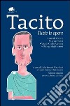 Tutte le opere. Testo latino a fronte. Ediz. integrale libro