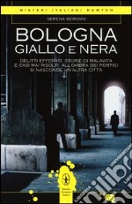 Bologna giallo e nera libro