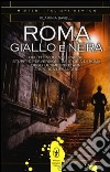 Roma giallo e nera libro