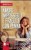 Amori impossibili e fragole con panna libro