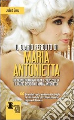 Il diario perduto di Maria Antonietta libro