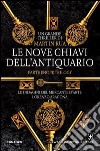 Le nove chiavi dell'antiquario. Parthenope trilogy libro