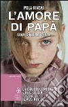 L'amore di papà libro