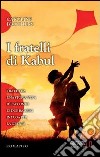 I fratelli di Kabul libro