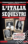 L'Italia segreta dei sequestri libro