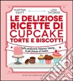 Le deliziose ricette di cupcake, torte e biscotti. Dalla pasticceria Primrose Bakery, la più famosa di Londra libro