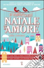 Un indimenticabile Natale d'amore libro