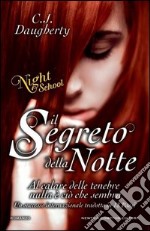 Il segreto della notte. Night school libro