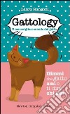 Gattology. Il meraviglioso mondo del gatto libro di Rangoni Laura