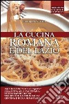 La cucina romana e del Lazio libro