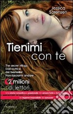 Tienimi con te. The Secret Trilogy libro