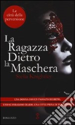 La ragazza dietro la maschera. Le città della perversione