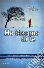 Ho bisogno di te libro