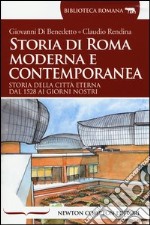 Storia di Roma moderna e contemporanea libro