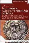 Leggende e racconti popolari di Roma libro