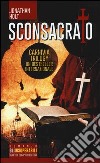 Sconsacrato. Carnivia trilogy libro