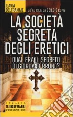 La società segreta degli eretici libro