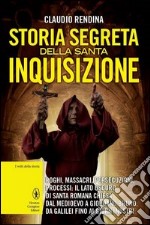 Storia segreta della santa inquisizione libro