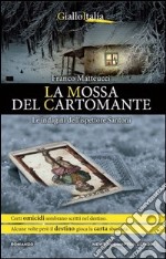 La mossa del cartomante. Le indagini dell'ispettore Santoni libro