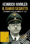 Il diario segreto attraverso le lettere alla moglie (1927-1945) libro