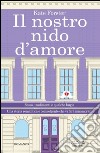 Il nostro nido d'amore libro