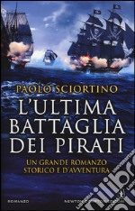 L'ultima battaglia dei pirati libro