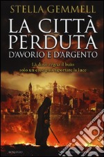 La città perduta d'avorio e d'argento