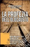 La profezia dell'Olocausto. Il codice segreto di Ester libro