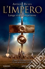 Lunga vita all'imperatore. L'impero libro