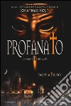 Profanato. Carnivia trilogy libro