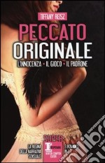 Peccato originale. La trilogia: L'innocenza-Il gioco-Il padrone libro