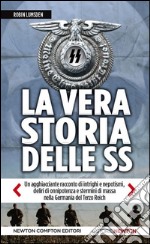 La vera storia delle SS libro