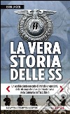 La vera storia delle SS libro