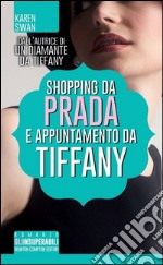 Shopping da Prada e appuntamento da Tiffany libro