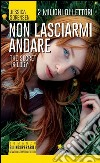 Non lasciarmi andare. The Secret Trilogy libro