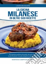 La cucina milanese in oltre 500 ricette