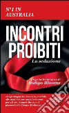 La seduzione. Incontri proibiti libro