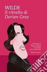 Il ritratto di Dorian Gray. Ediz. integrale libro