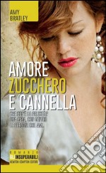 Amore, zucchero e cannella libro