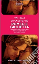 Romeo e Giulietta. Testo inglese a fronte. Ediz. integrale