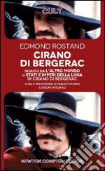 Cirano di Bergerac-L'altro mondo o Stati e Imperi della luna di Cirano di Bergerac. Ediz. integrale libro