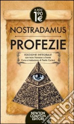 Le profezie. Testo francese a fronte. Ediz. integrale libro