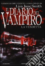 La vendetta. Il diario del vampiro libro